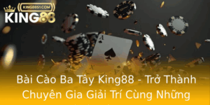 Bai Cao Ba Tay King88 Tro Thanh Chuyen Gia Giai Tri Cung Nhung Bi Kip Inh Cao