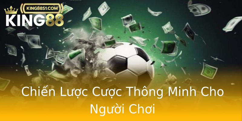 Chiến Lược Cược Thông Minh Cho Người Chơi