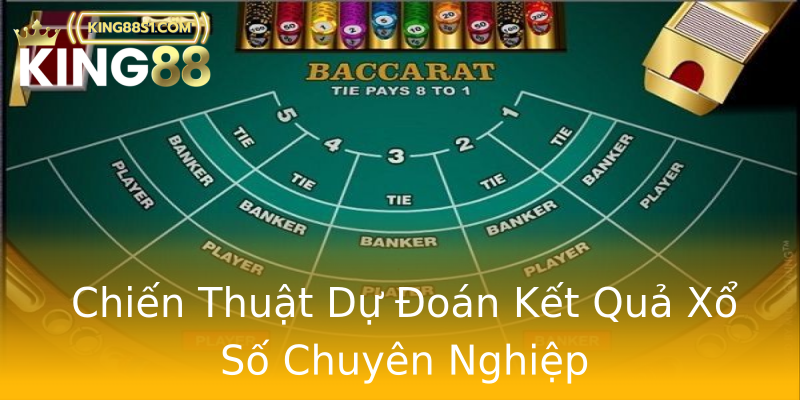 Chiến Thuật Dự Đoán Kết Quả Xổ Số Chuyên Nghiệp