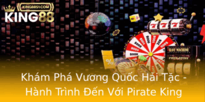 Kham Pha Vuong Quoc Hai Tac Hanh Trinh En Voi Pirate King